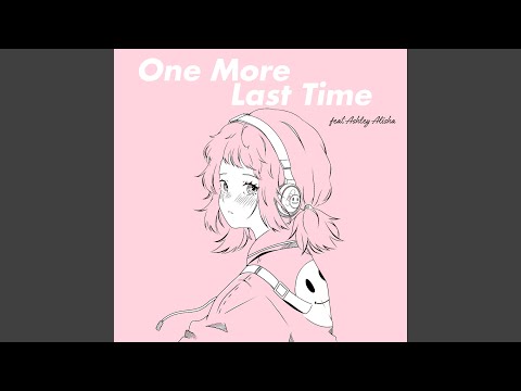 One More Last Time