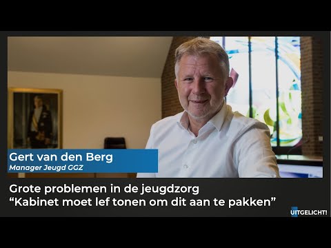 Uitgelicht! 25 november 2022 - Gert van den Berg (jeugd GGZ) maakt zich zorgen om toekomst jeugdzorg