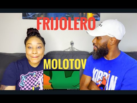 FIRST TIME HEARING MOLOTOV- FRIJOLERO (REACTION)