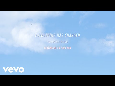 Taylor Swift - Everything Has Changed (Taylor's Version) (Lyric Video) ft. Ed Sheeran