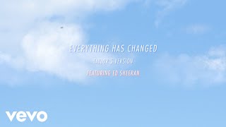 Taylor Swift Everything Has Changed ft Ed Sheeran...