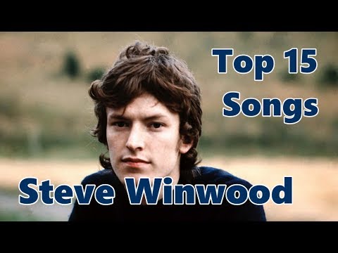 Top 10 Steve Winwood Songs (15 Songs) Greatest Hits (Traffic) (Blind Faith)