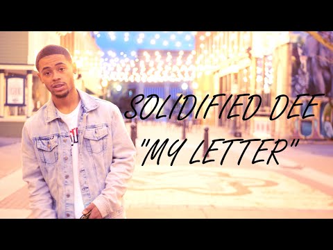 Solidified Dee - " My Letter" (Official Music Video)
