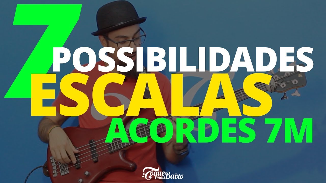 7 Possibilidades de ESCALAS nos ACORDES MAIORES (7M) | ToqueMaisBaixo Ep221