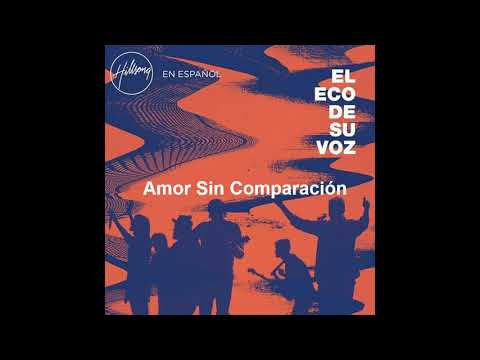 Amor Sin Comparación - Hillsong en Español