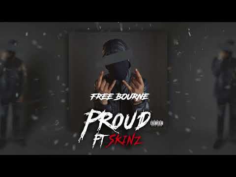 Bourne - Proud x Skinz (Official Audio)