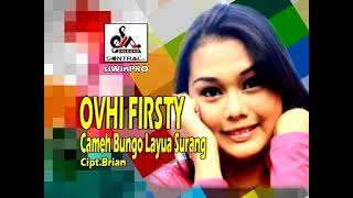 Download lagu Ovhi Firsty - Cameh Bungo Layua Surang mp3