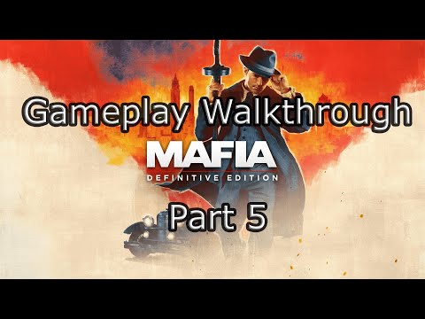 Mafia: Definitive Edition - Gameplay Walkthrough - Part 5 (PS5 - No Commentary)