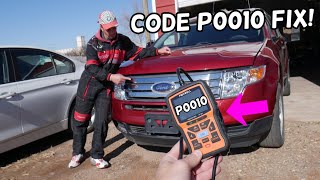 ENGINE LIGHT ON CODE P0010 FIX FORD EDGE, LINCOLN MKX