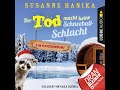 Susanne Hanika - Der Tod macht keine Schneeballschlacht - Sofia und die Hirschgrund-Morde - Krimi