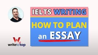 How to Plan the IELTS Task 2 Essay