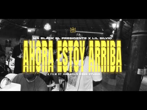 AHORA ESTOY ARRIBA - MR BLACK EL PRESIDENTE x LIL SILVIO x @andyalaska