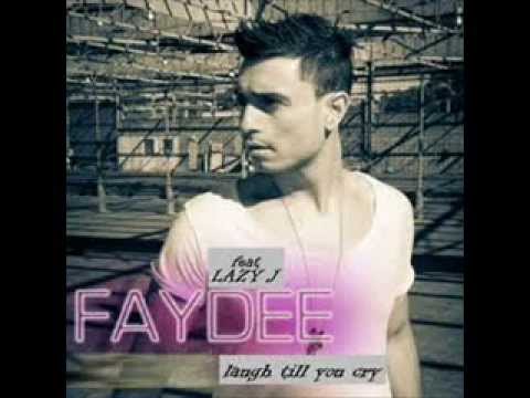 Faydee Ft Lazy J - Laugh Till You Cry