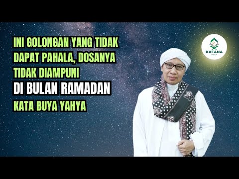 BUYA YAHYA - ORANG YANG MERUGI DI BULAN RAMADHAN