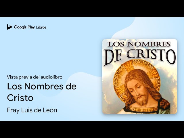 Vídeo relacionado con De los nombres de Cristo (Biblioteca clásica RAE)