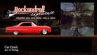 Art of Dying - Car Crash