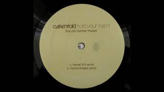 Oakenfold - Hold Your Hand (Hamel Breaks Remix) [2004]