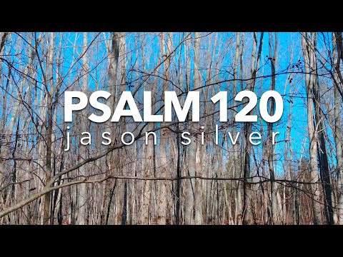 🎤 Psalm 120 Song - They Are For War - Scripture Song