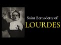 SAINT BERNADETTE OF LOURDES Documentary