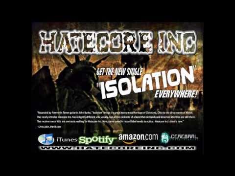 Hatecore Inc Lyric Video Supporting, ISOLATION!
