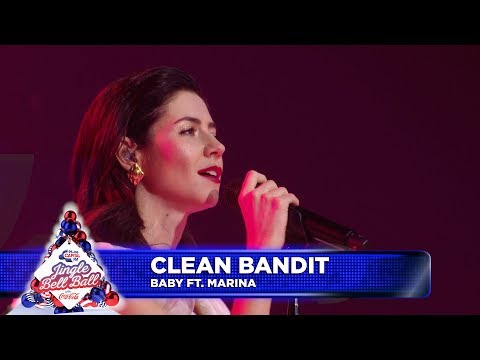 Clean Bandit - ‘Baby’ FT. Marina (Live at Capital’s Jingle Bell Ball)