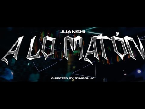 Juanshi - A LO MATÓN (Official Video)