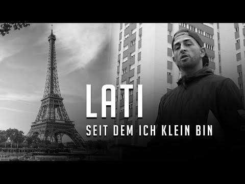 LATI - Seit Dem Ich Klein Bin (Official Video)