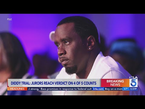 Sean ‘Diddy’ Combs trial: Jurors reach verdict on 4 of 5 counts