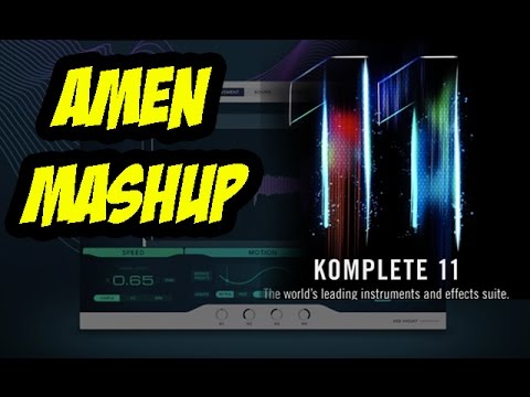Native Instruments Komplete 11 - Unbox and Form AMEN BRK TEST!