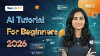 Artificial Intelligence Tutorial For Beginners 2026 | Learn AI Basics From Scratch | Simplilearn