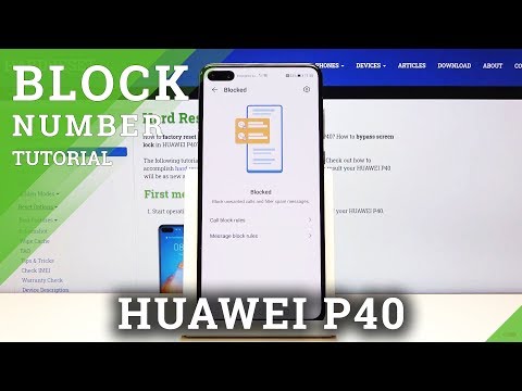How to Block a Number in HUAWEI P40 – Call Blocking