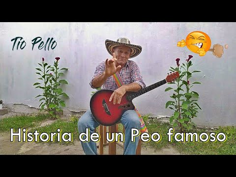 Historia de un PEO Famoso - Tio Pello