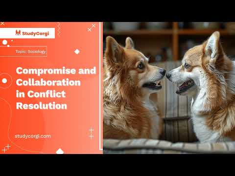 Compromise and Collaboration in Conflict Resolution - Research Paper Example