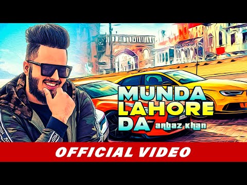 Munda Lahore Da (Official Video) | Arbaz Khan | Latest Punjabi Songs 2019 | Latest Songs 2019