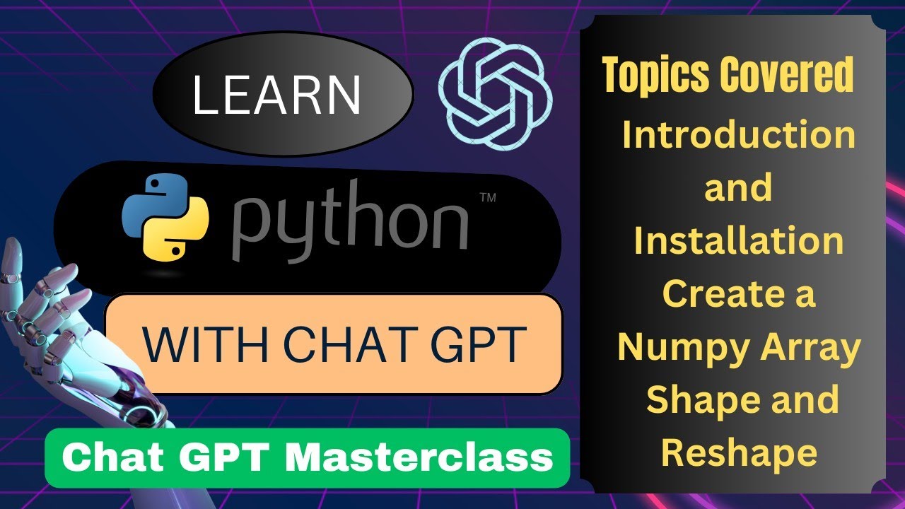 Learn Python using ChatGPT Numpy and Numpy array How to use ChatGPT API Python Tutorial | Part 3