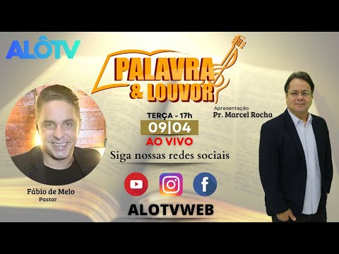 PALAVRA E LOUVOR – 09/04/2024