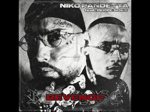 Niko Pandetta Feat. Peppe Soks - Revenge (Prod. Tempoxso) #8