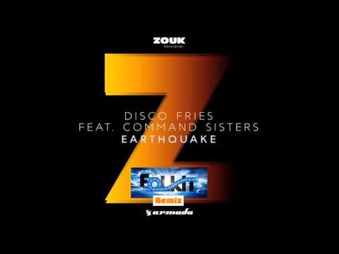 Disco Fries feat. Command Sisters - Earthquake (Fölkit Remix)