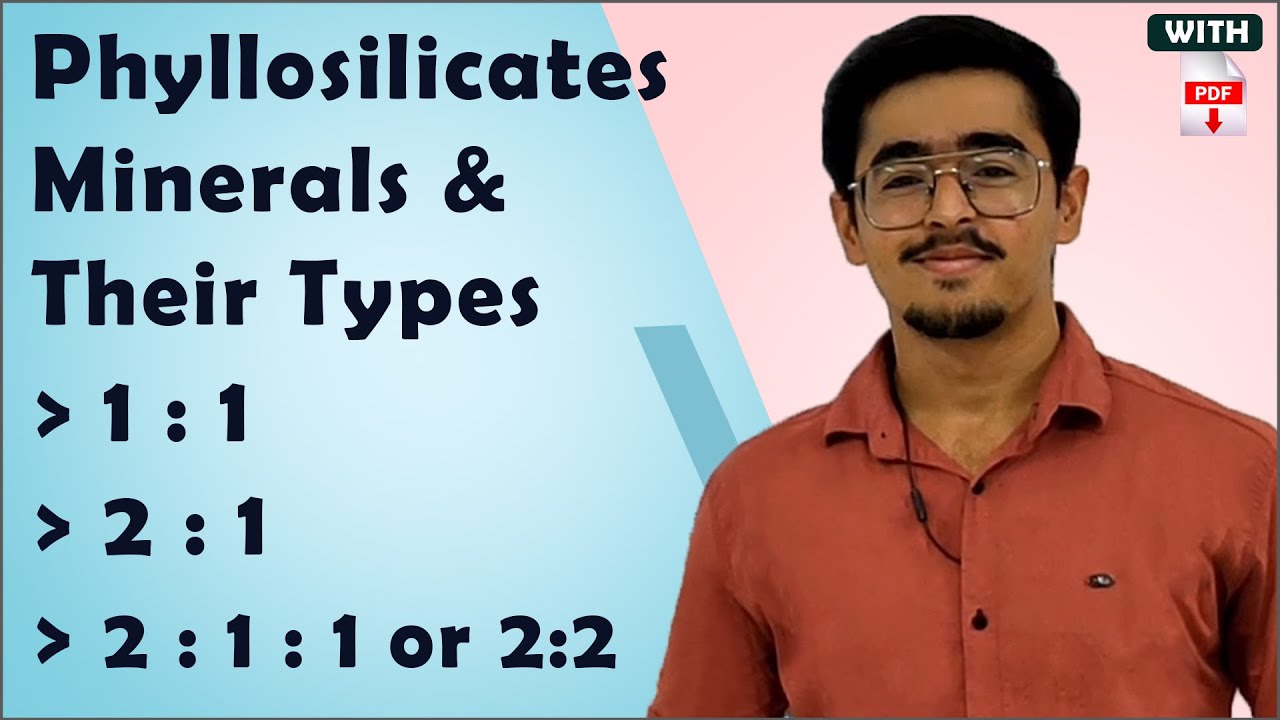 Phyllosilicates Minerals & Their Types- 1:1, 2:1, 2:1:1 or 2:2 Type Clay  #soilscience  #icarjrf