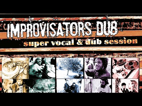 Improvisators Dub - Dirty Babylon (official audio)