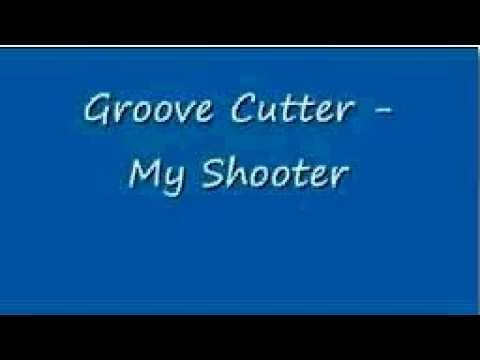 Groove cutter-My shooter