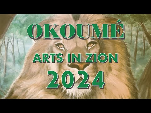 OKOUMÉ ARTS IN ZION 2024