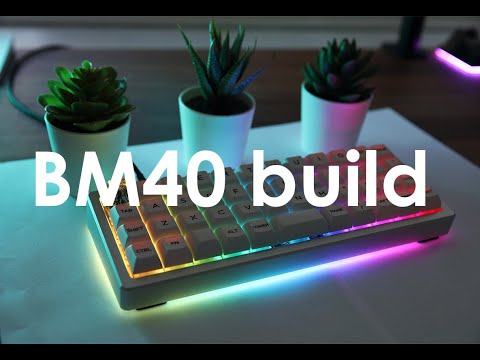 BM40 build | Holy Pandas