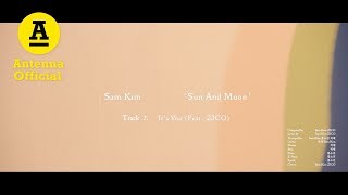 샘김 Sam Kim ‘It’s You (Feat. ZICO)’｜Official Audio