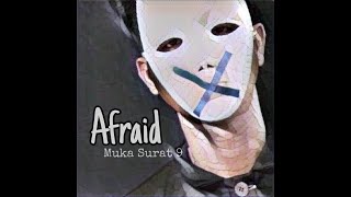 Afraid Music Video