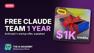 Free Claude Team for a Year + $1,000 in Credits: Anthropic's Startup Offer Explained