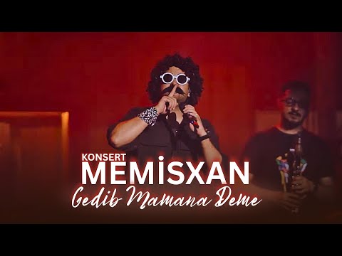 Memisxan - Gedib Mamana Deme/Konsert