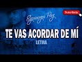 ESPINOZA PAZ - TE VAS ACORDAR DE MÍ (LETRA)