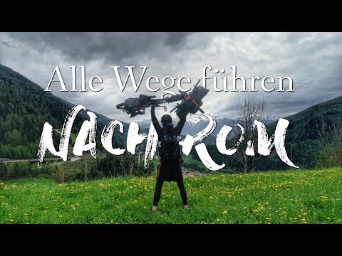 ALLE WEGE FÜHREN NACH ROM - Mit dem Fahrrad von Berlin zum  Kolosseum (1800Km) Alpen, Toscana