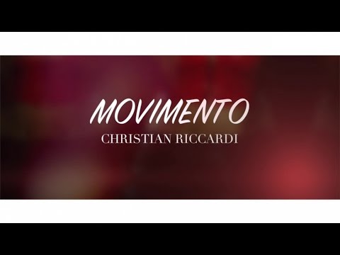 CHRISTIAN RICCARDI - MOVIMENTO